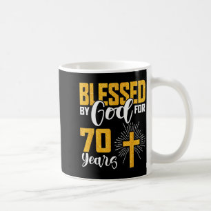 Blessed By God For 70 Years Old 70th Birthday B-da Coffee Mug