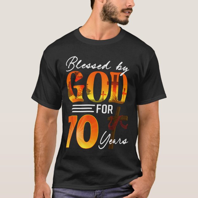 Blessed By God For 70 Years Old Gift 70th Birthday T-Shirt (Front)