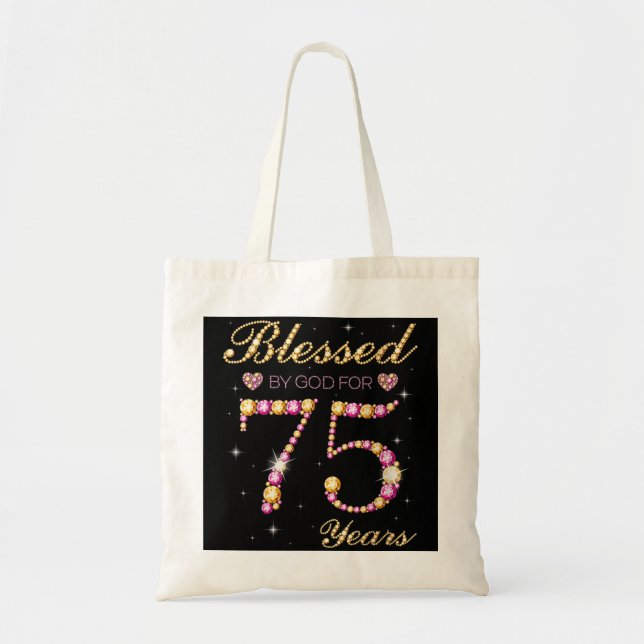 Blessed By God For 75 Years Old 75th Birthday Part Tote Bag (Front)