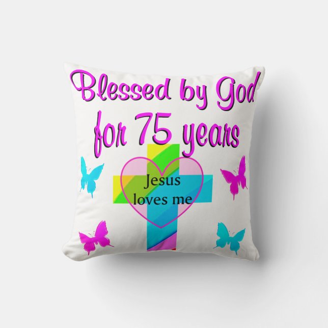 BLESSED BY GOD FOR 75 YEARS PERSONALIZED DESIGN CUSHION (Front)