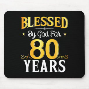 Blessed By God For 80 Years 80th Birthday Men Wome Mouse Mat