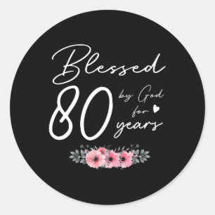 Blessed By God For 80 Years Happy 80Th 1941 Classic Round Sticker