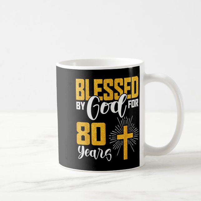 Blessed By God For 80 Years Old 80th Birthday B-da Coffee Mug (Right)