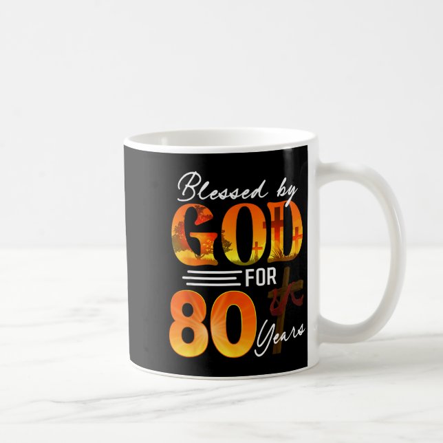 Blessed By God For 80 Years Old Gift 80th Birthday Coffee Mug (Right)