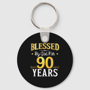 Blessed By God For 90 Years 90th Birthday Men Wome Key Ring