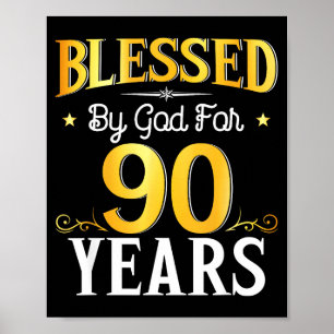 Blessed By God For 90 Years 90th Birthday Men Wome Poster