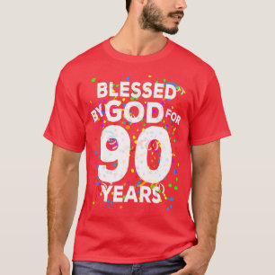 Blessed By God For 90 Years  Happy 90th Birthday   T-Shirt