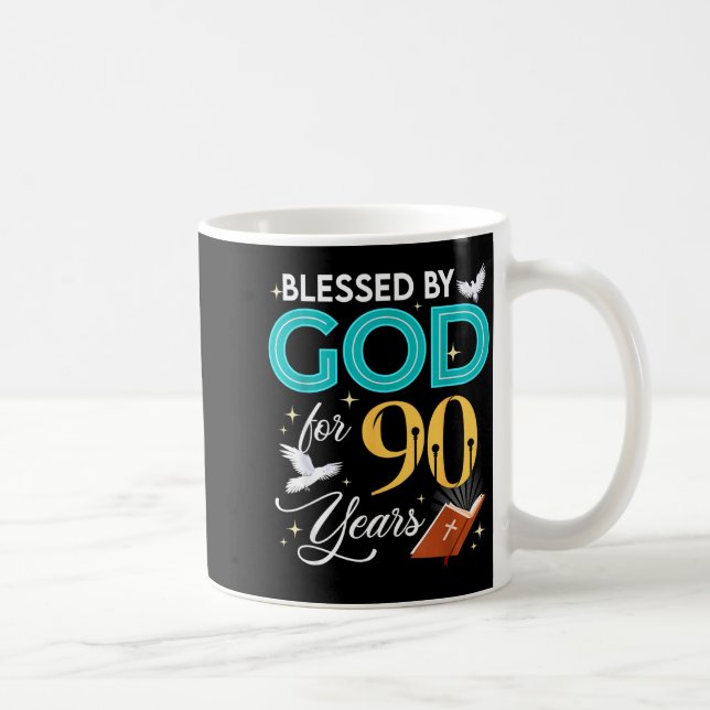 Blessed By God For 90 Years Old 90 Birthday 90th B Coffee Mug (Right)
