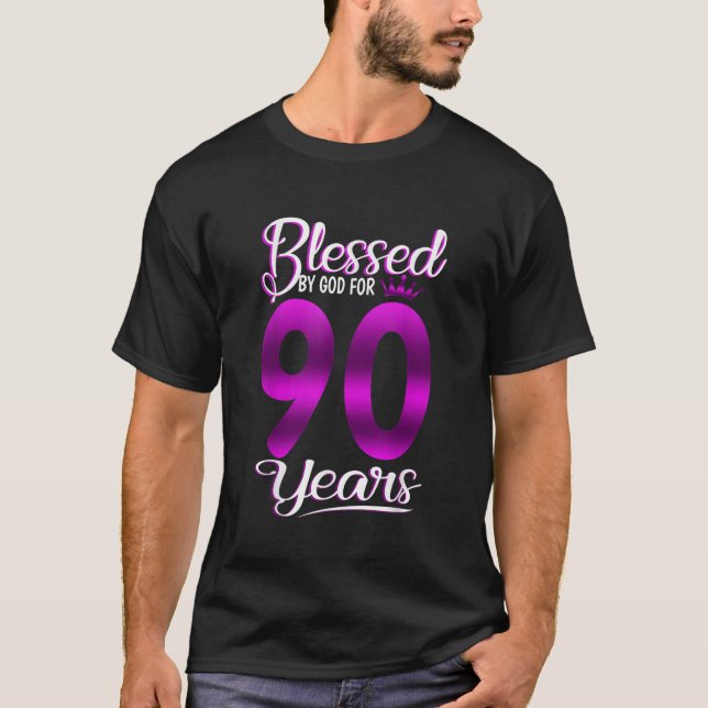 Blessed by God for 90 Years Old 90th Birthday Gift T-Shirt (Front)
