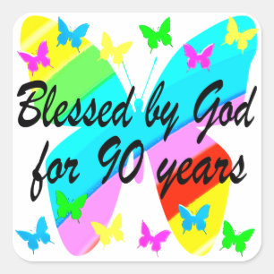 BLESSED BY GOD FOR 90 YEARS SQUARE STICKER