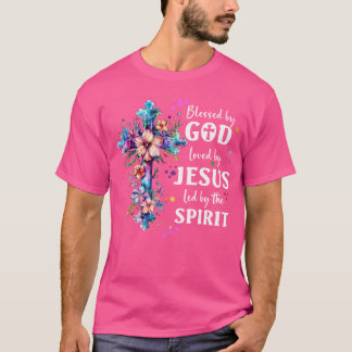 Blessed By God Loved By Jesus Floral Cross Christi T-Shirt