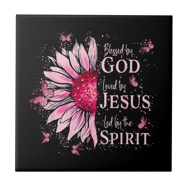 Blessed By God - Loved By Jesus Pink Sunflower Tile (Front)