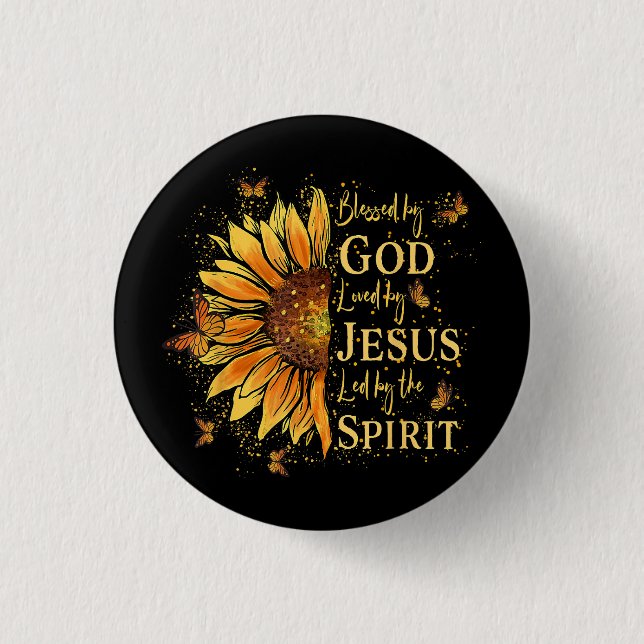 Blessed By God - Loved By Jesus, Sunflower 3 Cm Round Badge (Front)