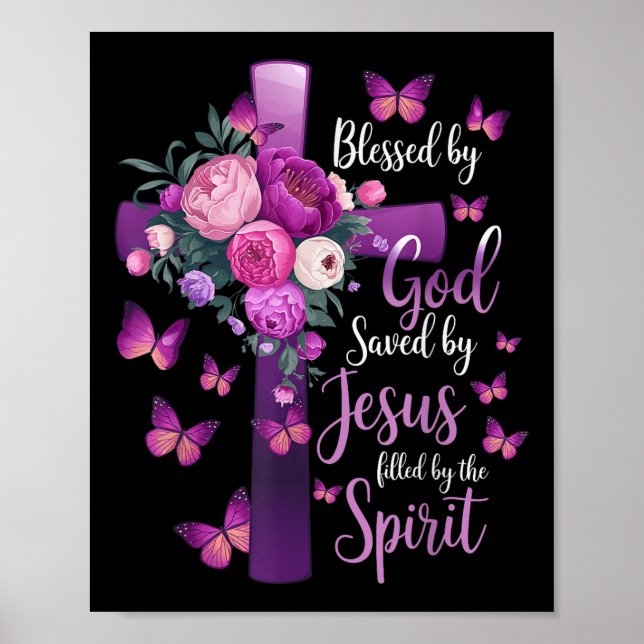 Blessed By God Saved By Jesus Purple Floral Cross  Poster (Front)