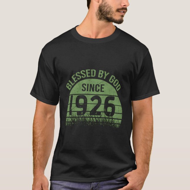 Blessed By God Since 1926 96Th T-Shirt (Front)