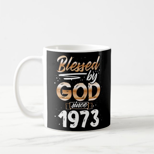 Blessed By God Since 1973 Birthday Gifts For Men Coffee Mug (Left)