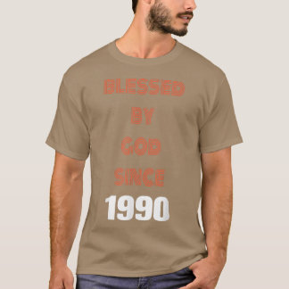 Blessed by god since 1990, motivational positive t T-Shirt
