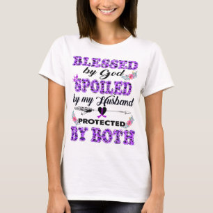blessed by god spoiled by husband Alzheimers T-Shirt