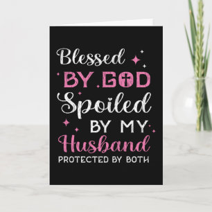 Blessed By God Spoiled By Husband Wife Christian Card