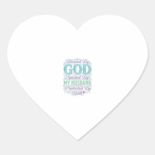 Blessed By God Spoiled By My Husband Shirt Design_ Heart Sticker