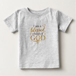 Blessed Child of God Baby T-Shirt