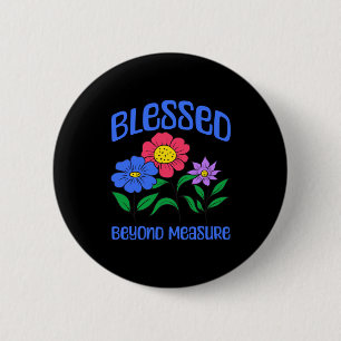 Blessed - Christian Bible Verse Faith Long Sleeve 6 Cm Round Badge