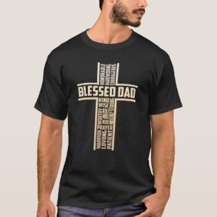 Blessed Dad Fathers Day Cross Christian Papa Pop H T-Shirt