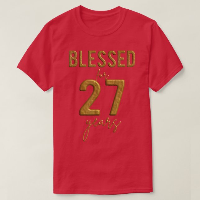 Blessed For 27 Years Old 27th Birthday Christmas W T-Shirt (Design Front)