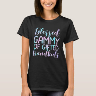 Blessed Gammy of Gifted Grandkids Proud Grandma T-Shirt