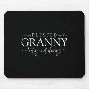 Blessed Granny Today And Always - Loving Grandmoth Mouse Mat