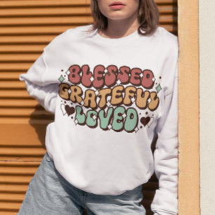 Blessed Grateful Loved Retro Family Thanksgiving Sweatshirt