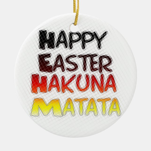 Blessed Happy Easter Hakuna Matata Holiday Season Ceramic Tree Decoration (Front)