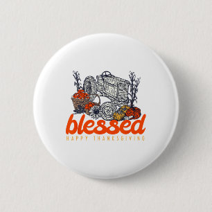 Blessed Happy Thanksgiving Men Women 6 Cm Round Badge