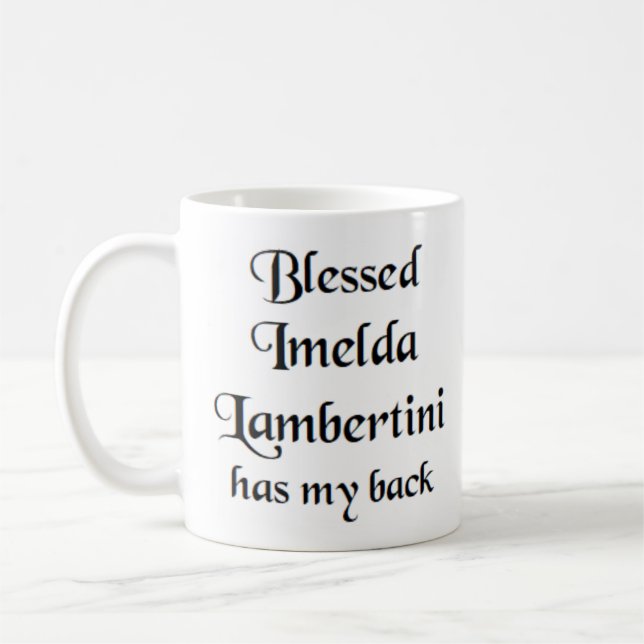 blessed imelda lambertini coffee mug (Left)