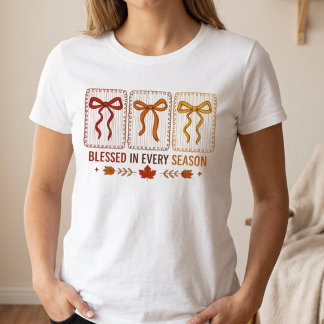 Blessed in Every Season T-Shirt