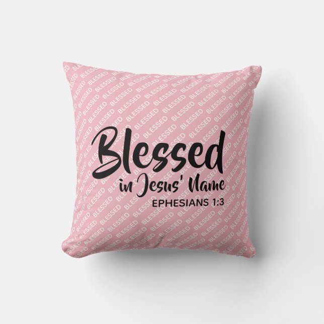 BLESSED IN JESUS' NAME Christian Scripture Pink Cushion (Front)
