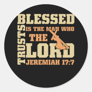 Blessed Is The Man Trusts Who The Lord Jeremiah 17 Classic Round Sticker