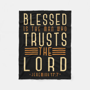 Blessed Is The Man Who Trusts The Lord Bible Verse Fleece Blanket