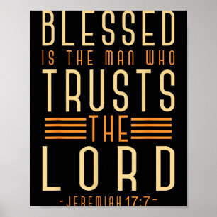 Blessed Is The Man Who Trusts The Lord Bible Verse Poster