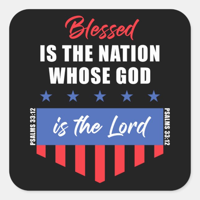 Blessed is the Nation – Christian Patriotic USA Square Sticker (Front)