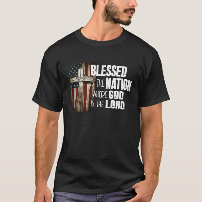 Blessed Is The Nation Whose God Is Lord Christian T-Shirt (Front)