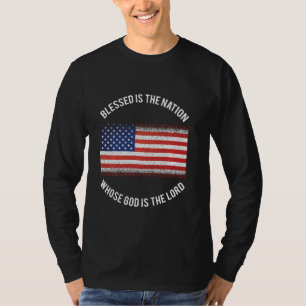 Blessed Is The Nation Whose God Is The Lord Christ T-Shirt