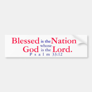 Blessed is the nation whose God is the Lord T-shir Bumper Sticker
