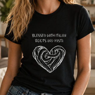 Blessed Italian Roots Pasta Heritage Pride Design T-Shirt