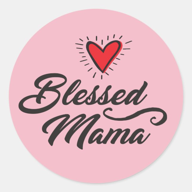 Blessed Mama - Classic Round Sticker, Glossy, Lg. Sticker (Front)