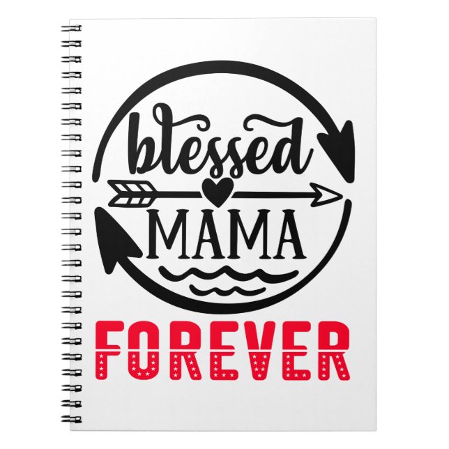 Blessed mama forever notebook (Front)