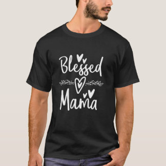 Blessed Mama Funny Mother Mum  T-Shirt