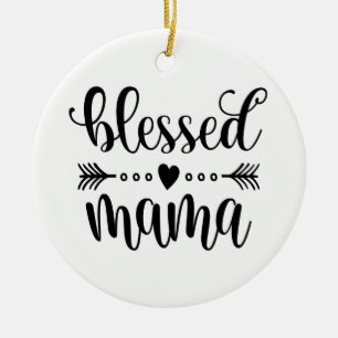 Blessed Mama Mother's Day Quote Ornament