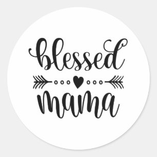 Blessed Mama Mother's Day Quote Sticker