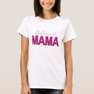 Blessed Mama Shirt with Pink Floral Text – Custom 
